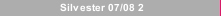 Silvester 07/08 2