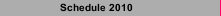 Schedule 2010